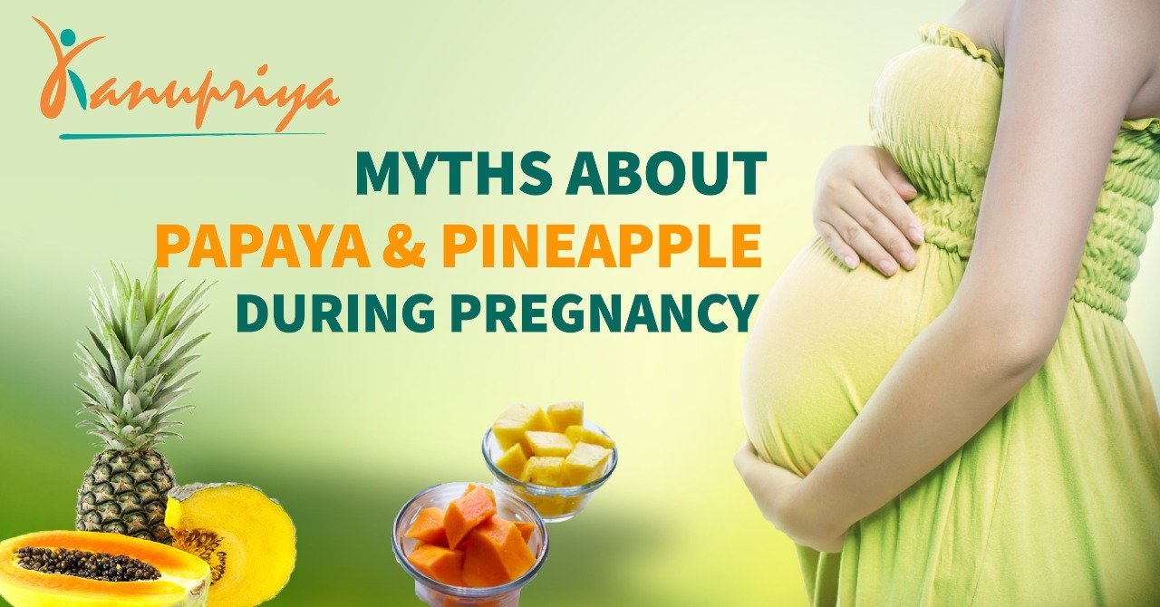 papaya-pineapple-and-pregnancy-kanupriya