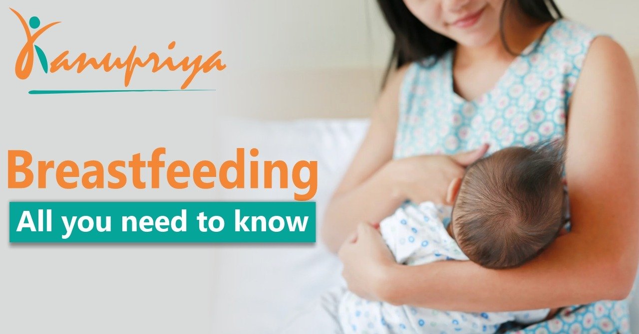 All you need to know when Breastfeeding