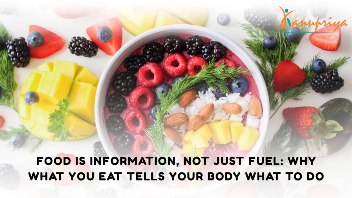 Food Is Information, Not Just Fuel